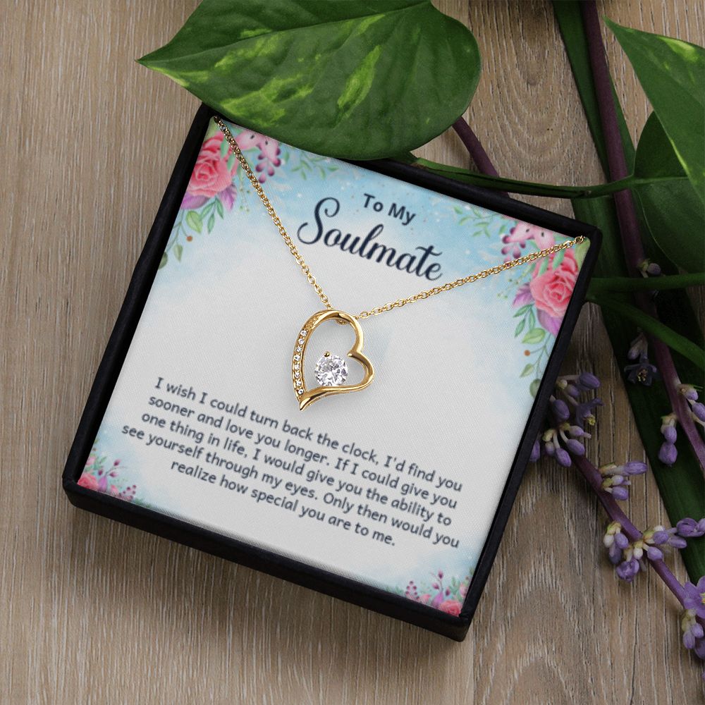 To My soulmate - I wish i could turn back Small Forever Love Necklace